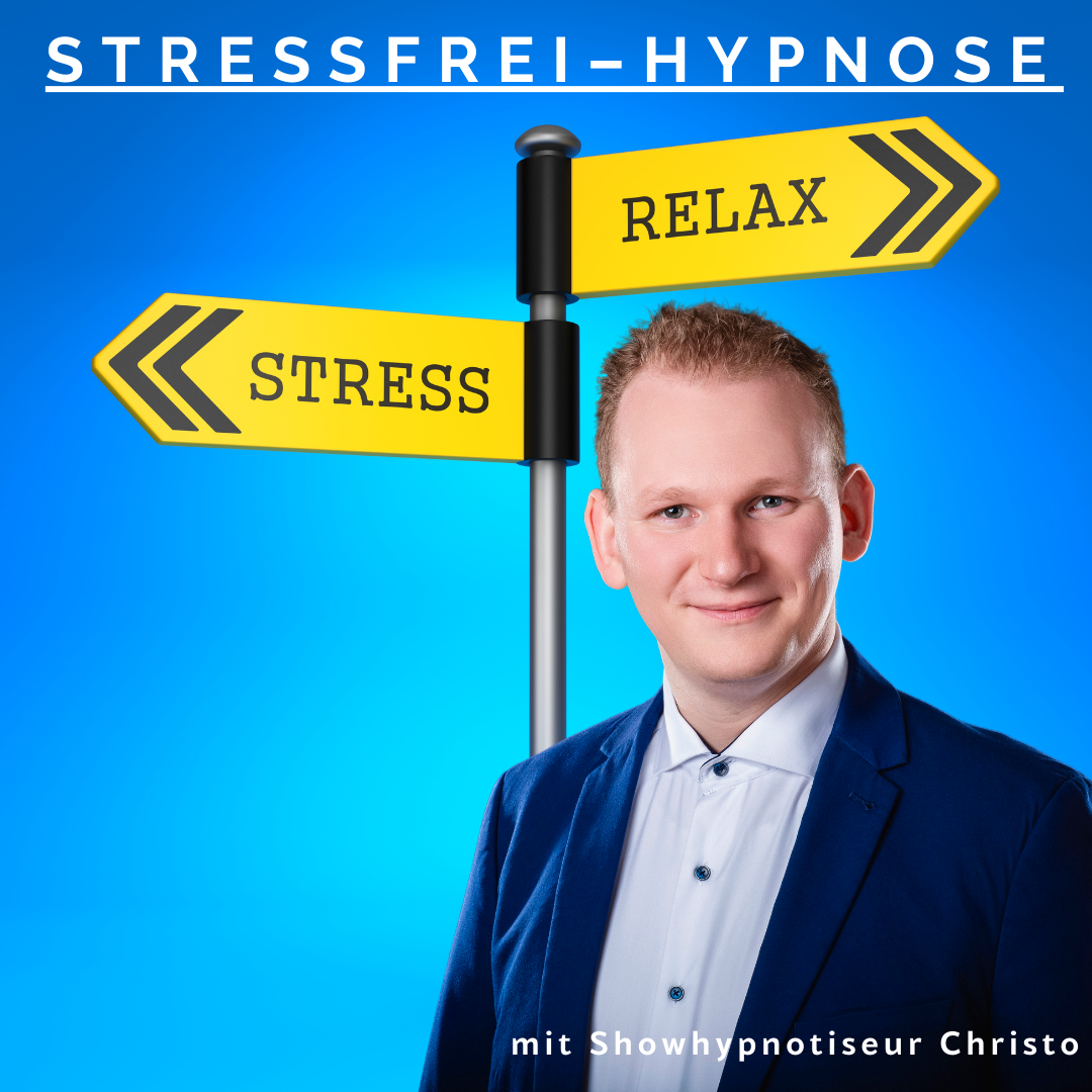 Stressfrei mit Showhypnotiseur Christo